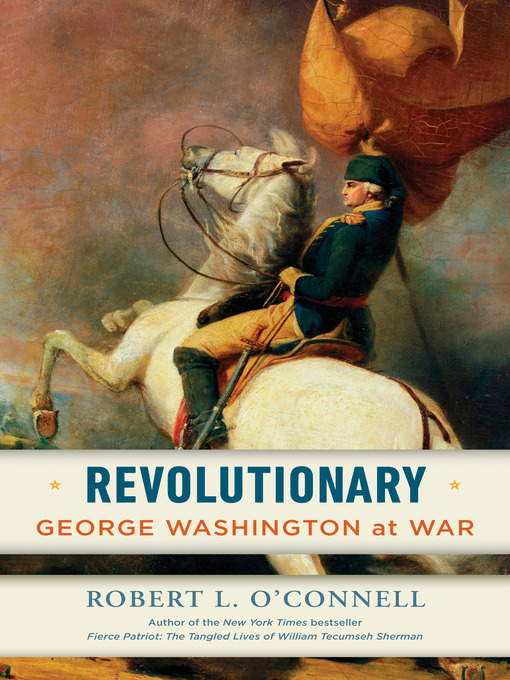 Title details for Revolutionary by Robert L. O'Connell - Wait list